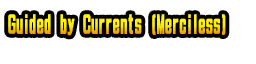 Guided by Currents