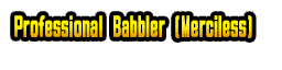 Professional Babbler