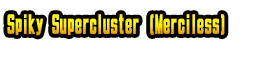 Spiky Supercluster