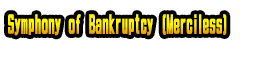 Symphony of Bankruptcy